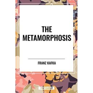 Metamorphosis -- Franz Kafka
